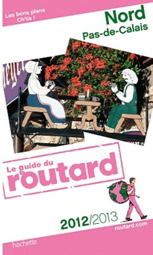 Livrenpoche : Guide du Routard Nord Pas-de-Calais 2012/2013 - Collectif - Livre