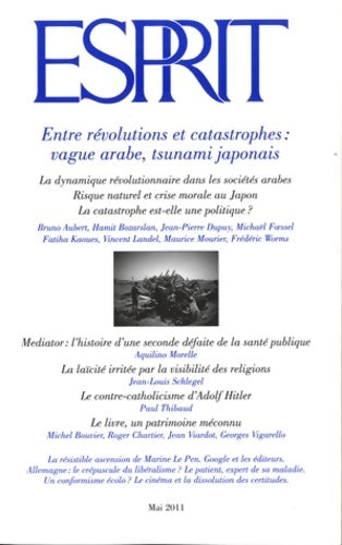 Livrenpoche : Esprit - Entre révolution et catastrophe : Vague arabe tsunami japonais: Juin 2011 - Collectif - Livre