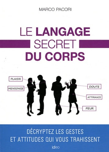 Livrenpoche : LE LANGAGE SECRET DU CORPS - PACORI-M - Livre