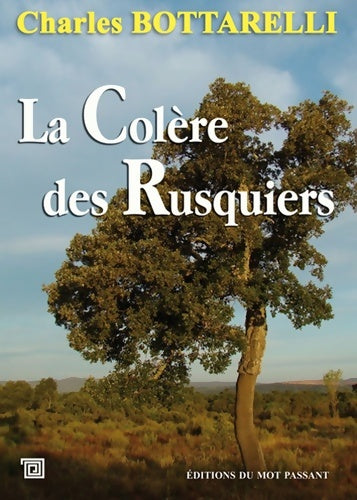 Livrenpoche : La Colère des Rusquiers - Charles Bottarelli - Livre