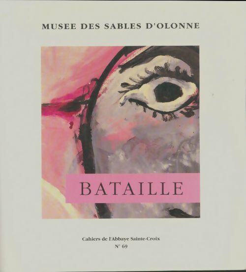 Livrenpoche : Cahiers de l'abbaye Sainte Croix n°69 : Bataille - Collectif - Livre