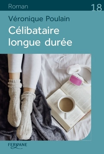 Livrenpoche : Célibataire longue durée - Véronique Poulain - Livre