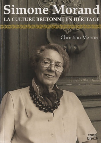 Livrenpoche : Simone Morand. La culture bretonne en héritage. - Christian Martin - Livre