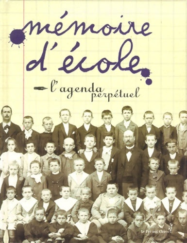 Livrenpoche : Mémoire d'école - Agenda perpétuel - Gimard - Livre