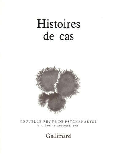 Livrenpoche : Nouvelle Revue de psychanalyse no 42 : Histoires de cas - Collectif - Livre