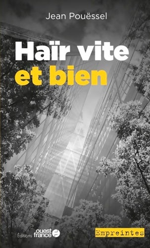 Livrenpoche : Haïr vite et bien - Jean Pouessel - Livre