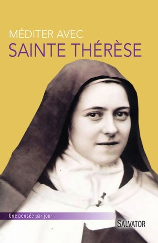 Livrenpoche : Mediter avec Sainte Therese de Lisieux - Pierre Descouvemont - Livre