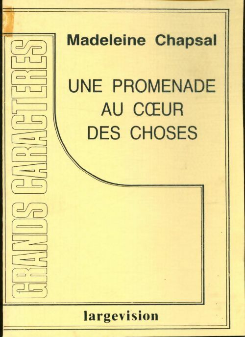 Livrenpoche : Une promenade au coeur des choses - Madeleine Chapsal - Livre