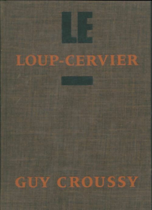Livrenpoche : Le loup-cervier - Croussy Guy - Livre