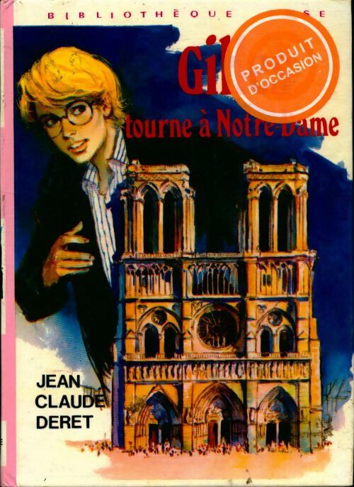 Livrenpoche : Gilles tourne à Notre-Dame - Jean-Claude Deret - Livre