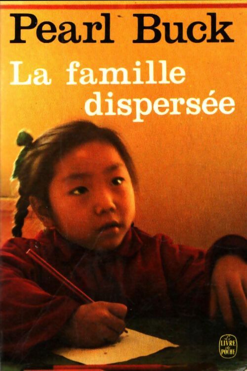 Livrenpoche : La terre chinoise Tome III : La famille dispersée - Suzanne Campaux - Livre