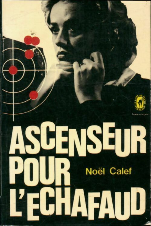 Livrenpoche : Ascenseur pour l'échafaud - Noël Calef - Livre