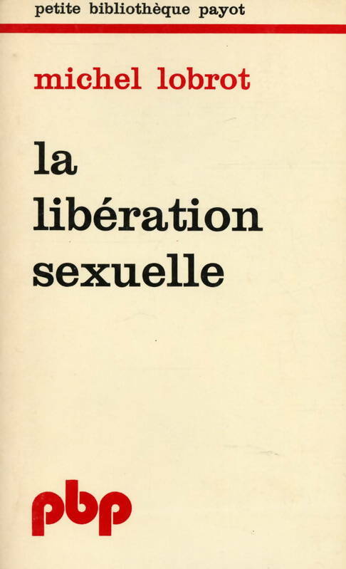 Livrenpoche : La libération sexuelle - Michel Lobrot - Livre