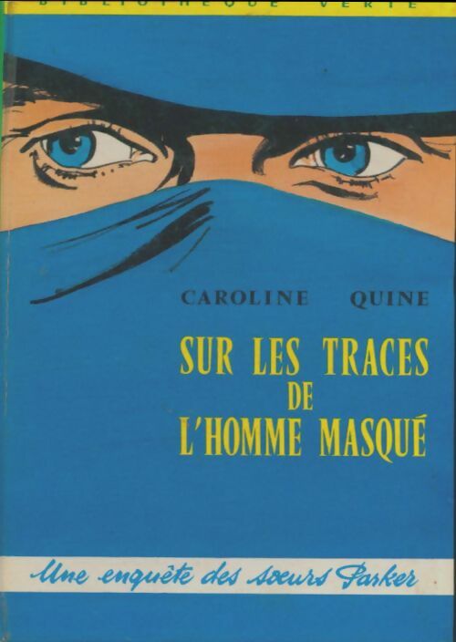 Livrenpoche : Sur les traces de l'homme masqué - Caroline Quine - Livre