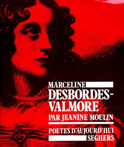 Livrenpoche : P46-marceline desbordes valmor - Jeanine Moulin - Livre