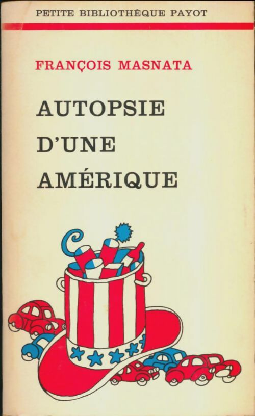 Livrenpoche : Autopsie d'une Amérique - François Masnata - Livre