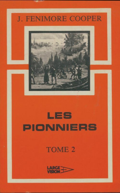Livrenpoche : Les pionniers Tome II - James Fenimore Cooper - Livre