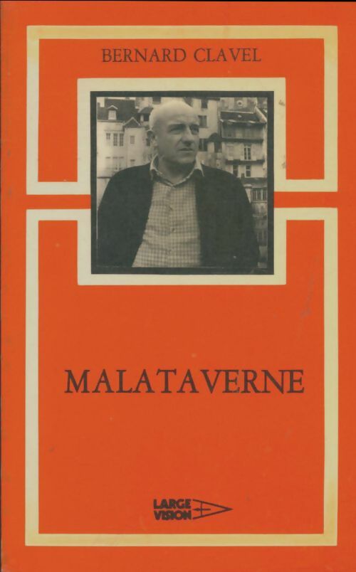 Livrenpoche : Malataverne - Bernard Clavel - Livre