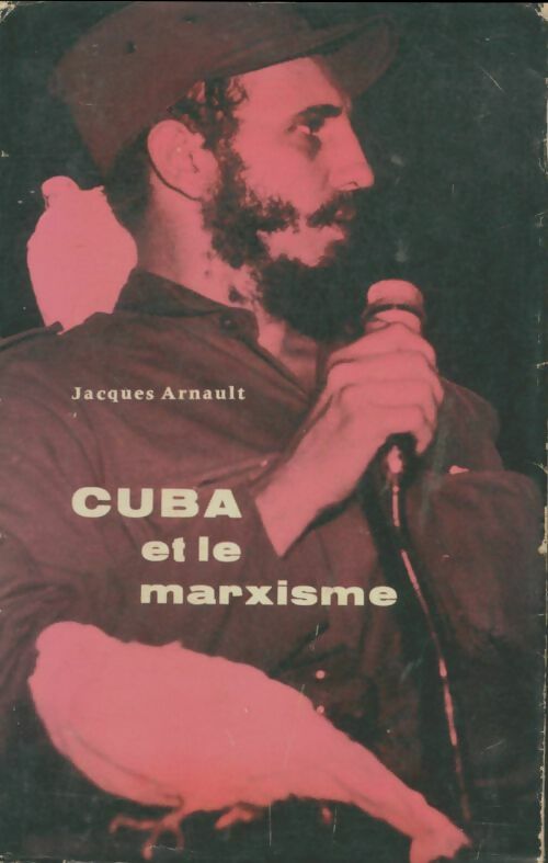 Livrenpoche : Cuba et le marxisme - Jacques Arnault - Livre