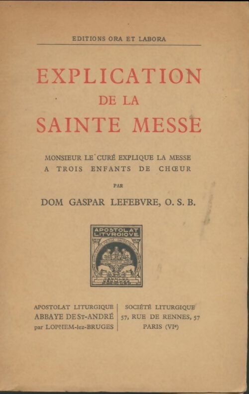 Livrenpoche : Explication de la sainte messe - Gaspar Lefebvre - Livre