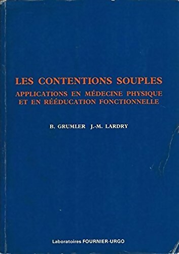 Livrenpoche : Les contentions souples - Bernard Grumler - Livre
