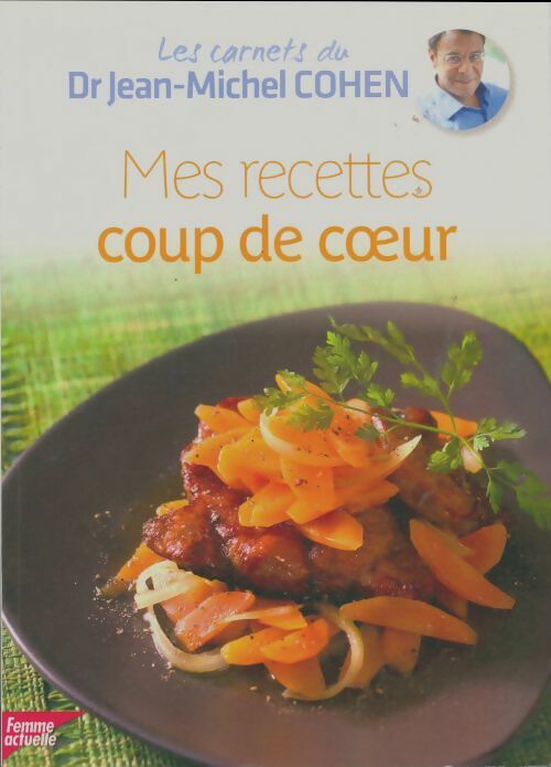 Livrenpoche : Mes recettes coup de coeur - Jean-Michel Cohen - Livre