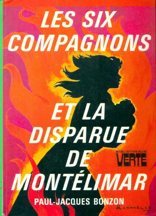 Livrenpoche : Les six compagnons et la disparue de Montélimar - Paul-Jacques Bonzon - Livre