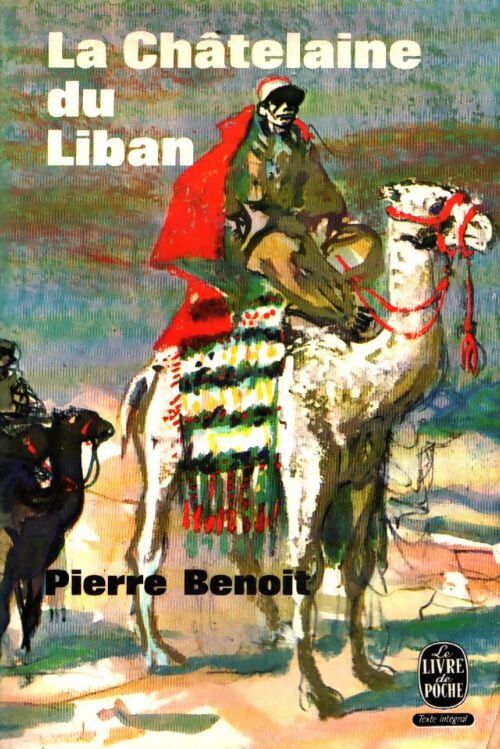 Livrenpoche : La châtelaine du Liban - Pierre Benoit - Livre