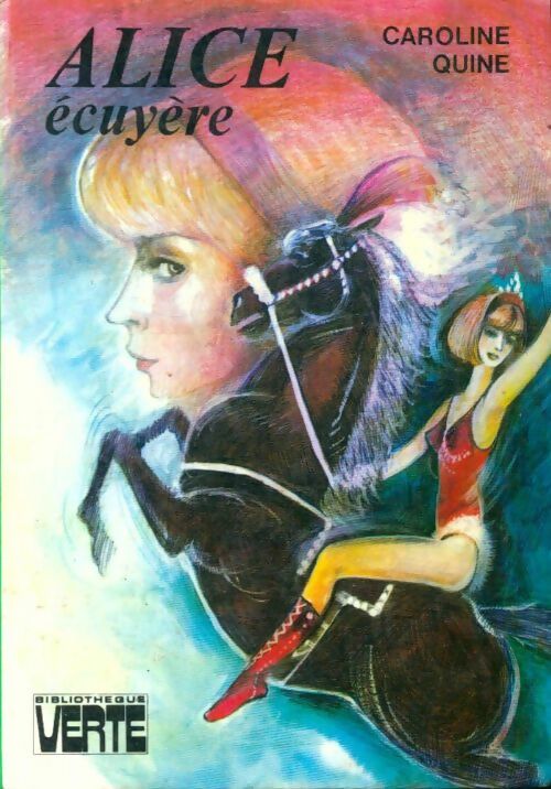 Livrenpoche : Alice écuyère - Caroline Quine - Livre