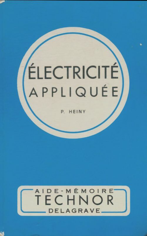 Livrenpoche : Electricité appliquée aide-mémoire Technor - P. Heiny - Livre