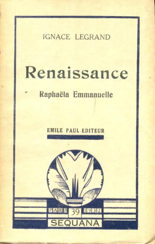 Livrenpoche : Renaissance : Raphaëla Emmanuelle - Ignace Legrand - Livre