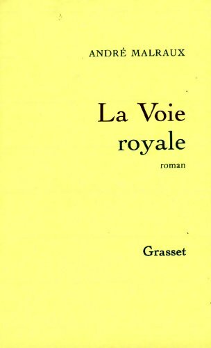 Livrenpoche : Les puissances du désert Tome I : La voie royale - André Malraux - Livre