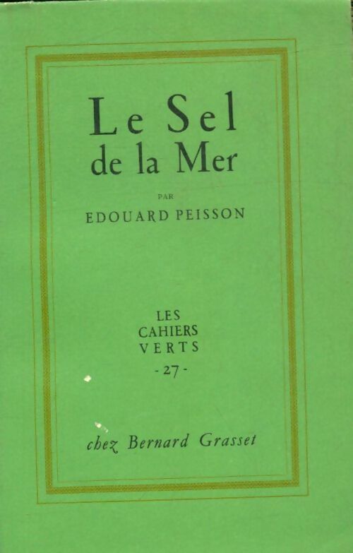 Livrenpoche : Le sel de la mer - Edouard Peisson - Livre