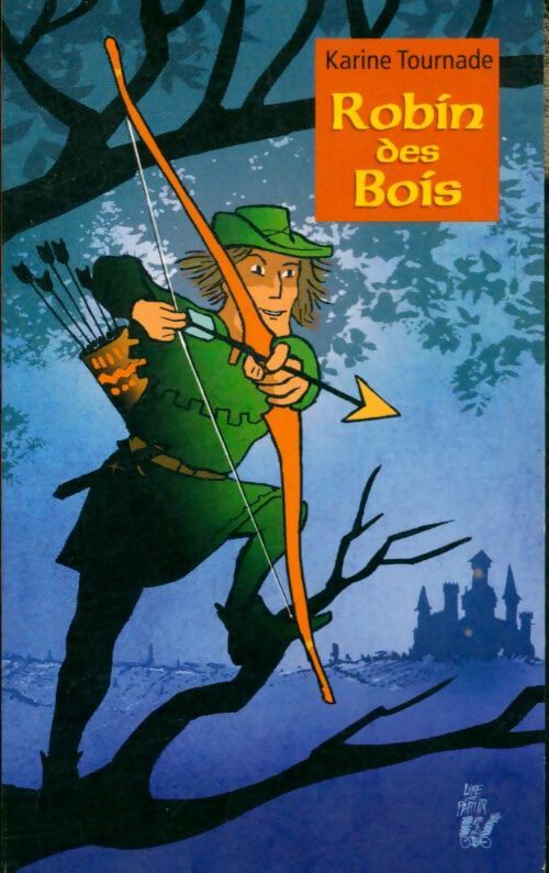 Livrenpoche : Robin des bois - Karine Tournade - Livre