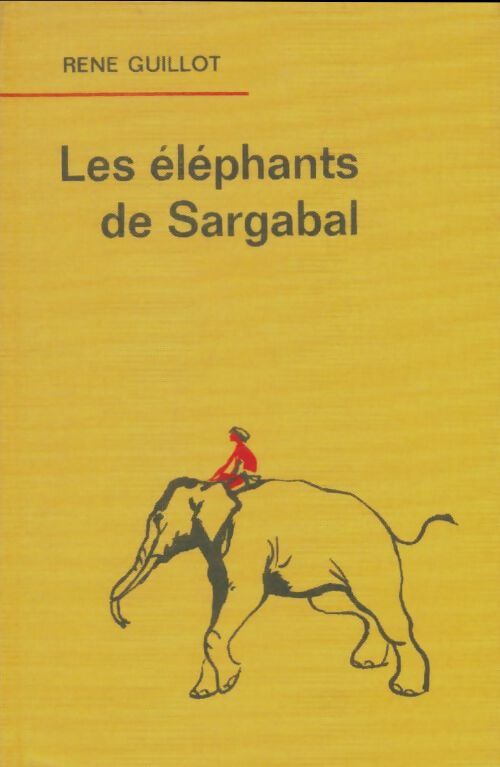 Livrenpoche : Les éléphants de Sargabal - René Guillot - Livre