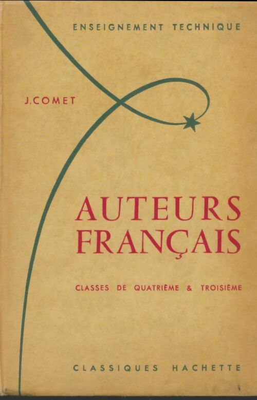 Livrenpoche : Auteurs français 4e 3e - J. Comet - Livre