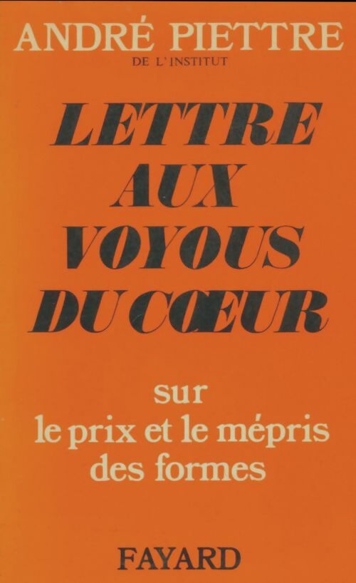 Livrenpoche : Lettre aux voyoux du coeur - André Piettre - Livre