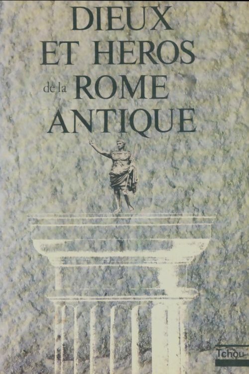 Livrenpoche : Dieux et héros de la Rome antique - Collectif - Livre