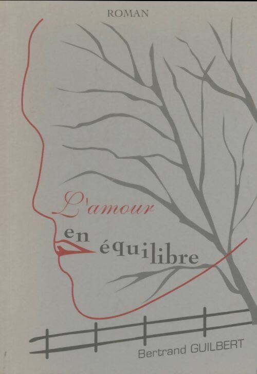 Livrenpoche : L'amou en équilibre - Bertrand Guilbert - Livre