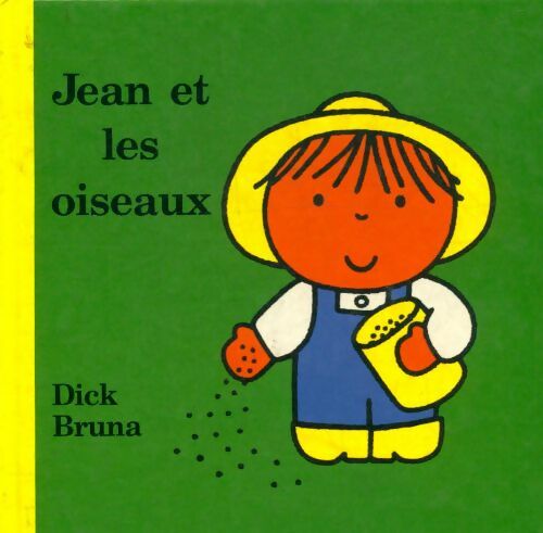 Livrenpoche : Jean et les oiseaux - Dick Bruna - Livre