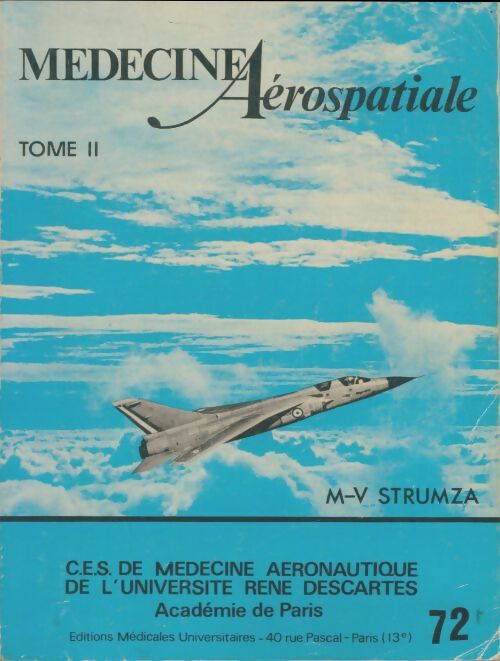 Livrenpoche : Médecine aérospatiale Tome II - M.-V Strumza - Livre