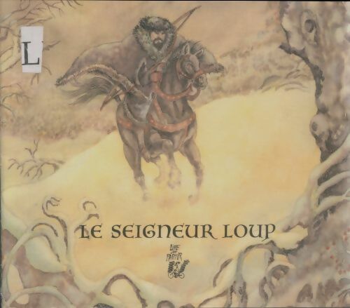 Livrenpoche : Le seigneur loup - Philippe Legendre-Kvater - Livre