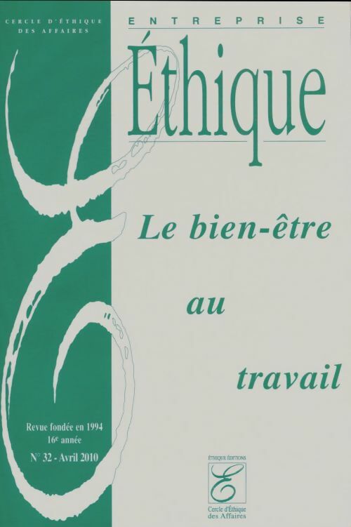 Livrenpoche : Entreprises éthique n°32 : Le bien-être au travail - Collectif - Livre