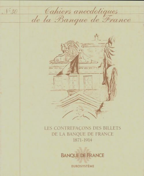Livrenpoche : Cahiers anecdotiques de la banque de France n°30 - Collectif - Livre
