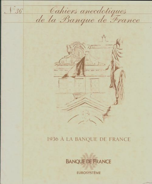 Livrenpoche : Cahiers anecdotiques de la banque de France n°36 - Collectif - Livre