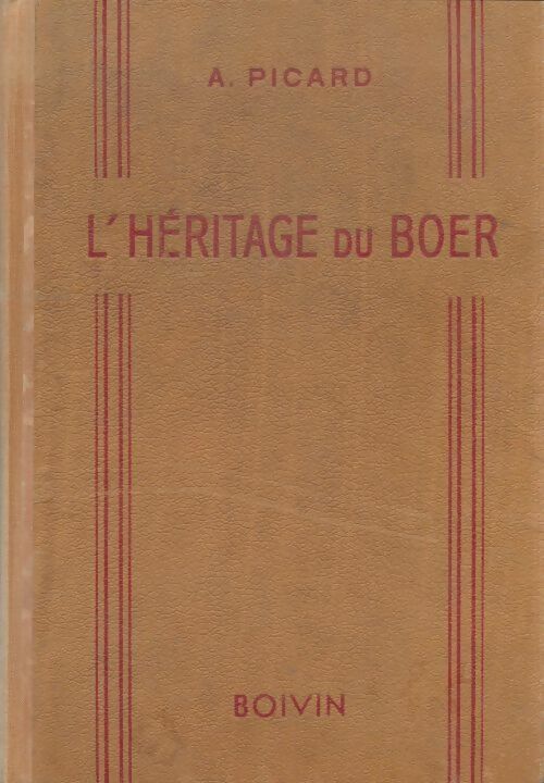 Livrenpoche : L'héritage du Boer - Abel Picard - Livre
