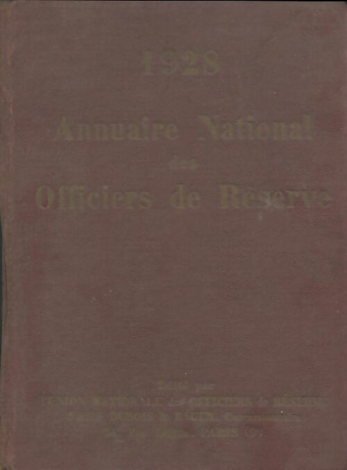Livrenpoche : Annuaire national des officiers de réserve 1928 - Collectif - Livre