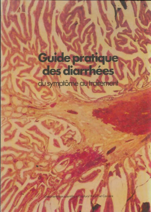 Livrenpoche : Guide pratique des diarrhées - J.L Malvy - Livre