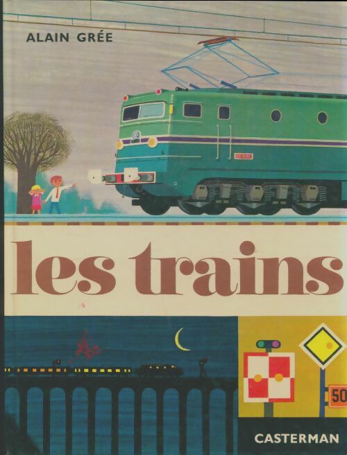 Livrenpoche : Les trains - Alain Grée - Livre