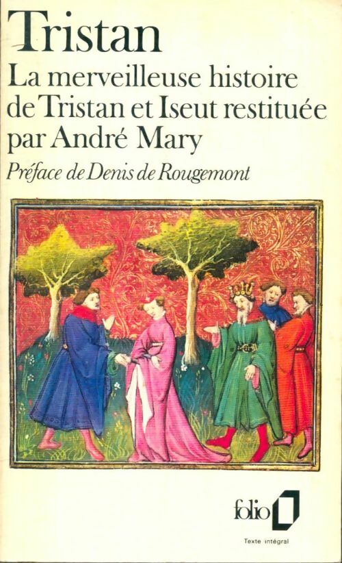 Livrenpoche : Tristan. La merveilleuse histoire de Tristan et Iseut restituée par André Mary - Inconnu - Livre